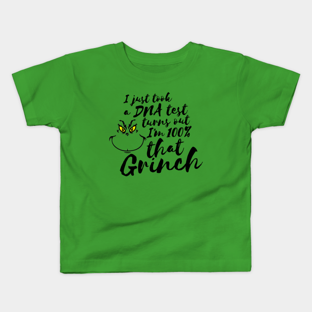 100 That Grinch The Grinch Kids TShirt TeePublic